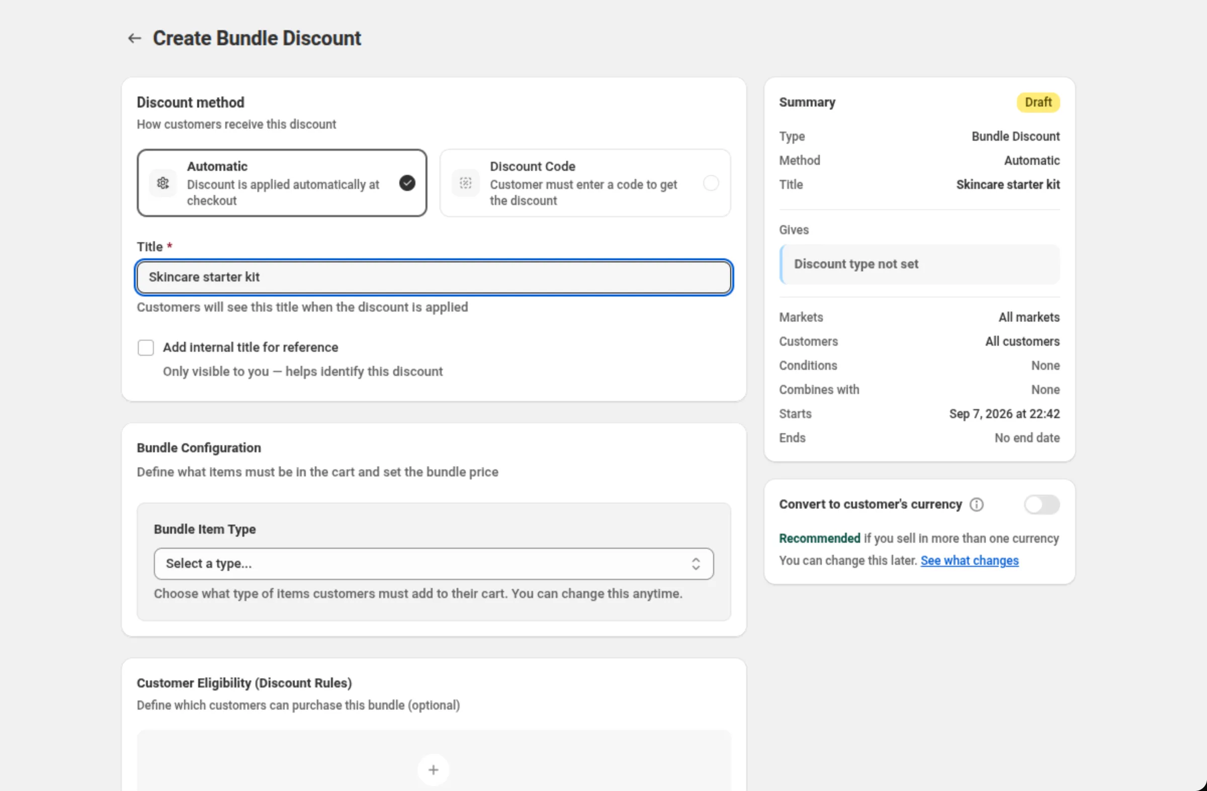 The Create Bundle Discount page with the Discount method card set to Automatic, the Title field reading Skincare starter kit, the Bundle Configuration card showing the Bundle Item Type select, the top of the Customer Eligibility (Discount Rules) card, and on the right the Summary card with the Convert to customer's currency card switched off