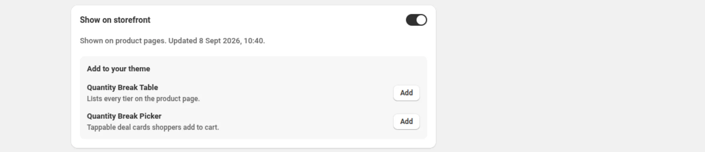 The Show on storefront card of a Quantity Break discount, switched on, with the Add to your theme panel listing Quantity Break Table and Quantity Break Picker, each with an Add button